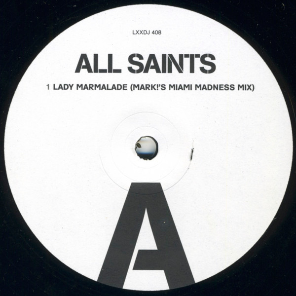 All Saints - Lady Marmalade | London Records (LXXDJ 408) - main All Saints - Lady Marmalade | London Records (LXXDJ 408) - main