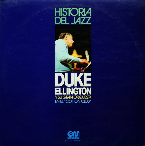 Duke Ellington And His Orchestra - En El "Cotton Club" | Gramusic (GM-312) Duke Ellington And His Orchestra - En El "Cotton Club" | Gramusic (GM-312)