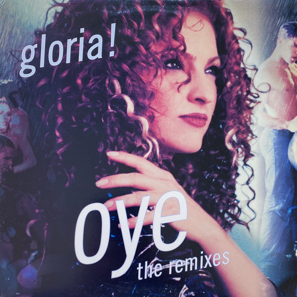 Gloria Estefan - Oye (The Remixes) | Epic (EPC 666116 8) Gloria Estefan - Oye (The Remixes) | Epic (EPC 666116 8)