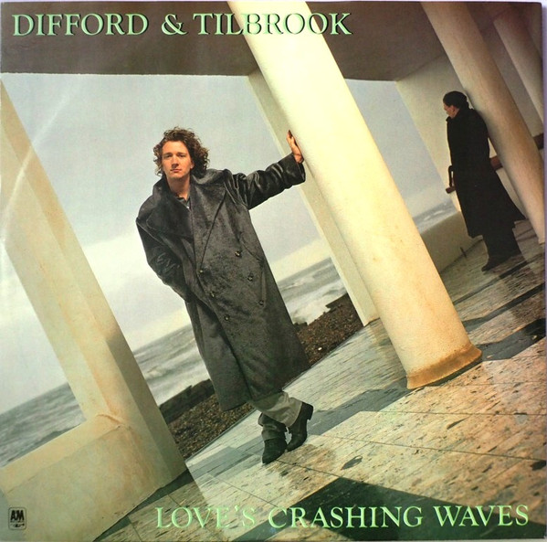 Difford & Tilbrook - Love's Crashing Waves | A&M Records (AMX 193) Difford & Tilbrook - Love's Crashing Waves | A&M Records (AMX 193)
