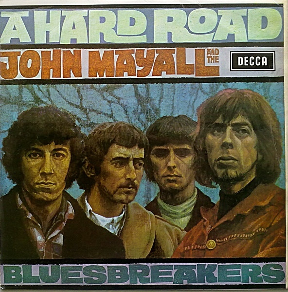John Mayall & The Bluesbreakers - A Hard Road | Decca (none) - main