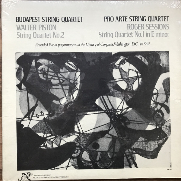 Walter Piston / Roger Sessions - Budapest String Quartet / Pro Arte Quartet - String Quartet No.2 / String Quartet No.1 In E Minor | New World Records (NW 302)