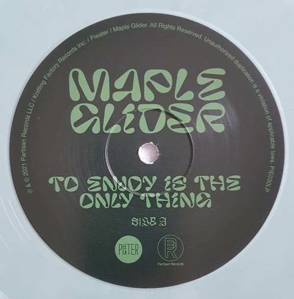 Maple Glider - To Enjoy Is The Only Thing | Pieater (PIE030LP)