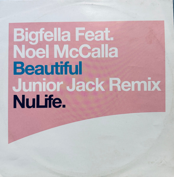 Bigfella Feat. Noel McCalla - Beautiful (Junior Jack Mixes) | NuLife (NUK 46)