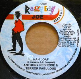 Anthony Red Rose & Terror Fabulous - Nah Loaf | Raggedy Joe Records (RJ039) - main