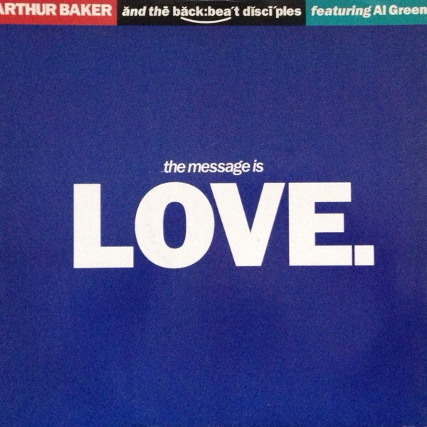 Arthur Baker And The Backbeat Disciples  &  Al Green - The Message Is Love | Breakout (usat 668)