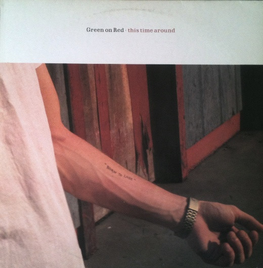 Green On Red - This Time Around | Ariola (210 443) - 2