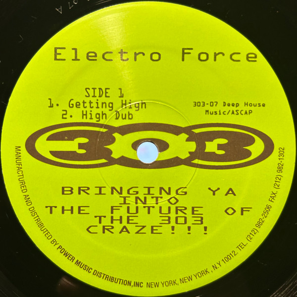 Electro Force - Getting High | 303 Records (303 07) - main