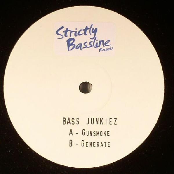 Bass Junkies - Gunsmoke / Generate | Strictly Bassline Records (SBR 001)