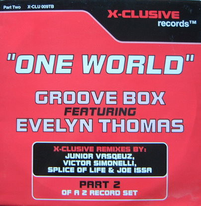 Groove Box Featuring Evelyn Thomas - One World | X-Clusive Records (X-CLU 009TB) - main Groove Box Featuring Evelyn Thomas - One World | X-Clusive Records (X-CLU 009TB) - main