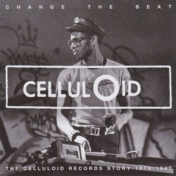 Various - Change The Beat: The Celluloid Records Story 1979-1987 | Strut (STRUT102LP)