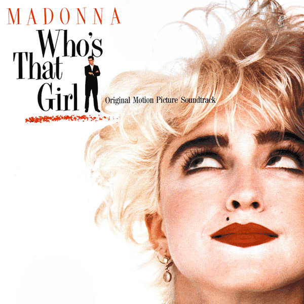Madonna - Who's That Girl (Original Motion Picture Soundtrack) | Sire (92 56111)