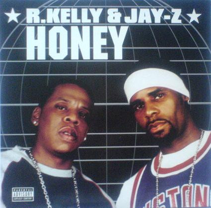 R. Kelly & Jay-Z - Honey | Roc-A-Fella Records (9253660)
