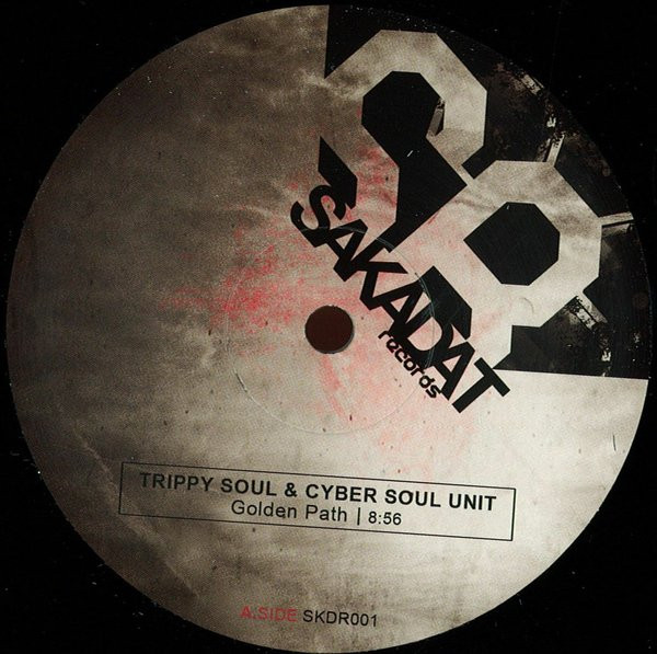 Trippy Soul & Cyber Soul Unit / Florian Meffert - Golden Path / Vad Voi | Sakadat Records (SKDR001) - main Trippy Soul & Cyber Soul Unit / Florian Meffert - Golden Path / Vad Voi | Sakadat Records (SKDR001) - main