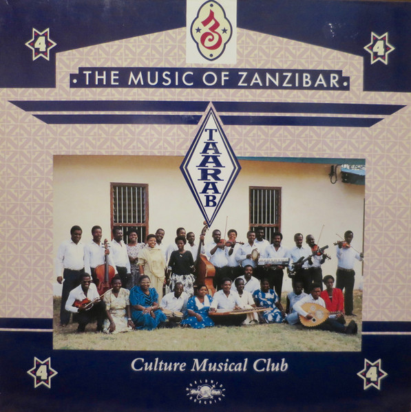 The Culture Musical Club Of Zanzibar - Taarab 4: The Music Of Zanzibar | Globe Style (ORBD 041)