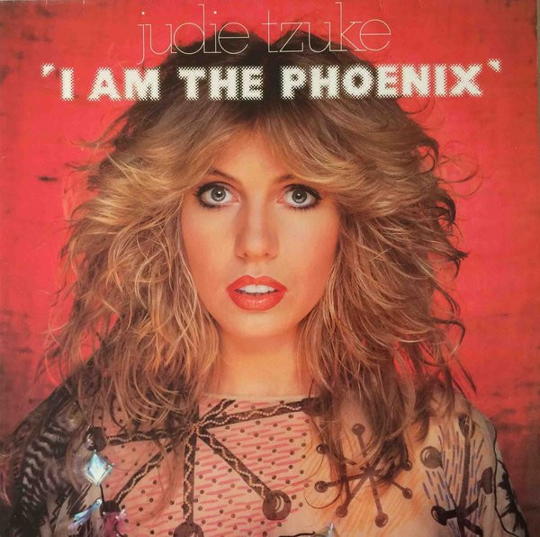 Judie Tzuke - I Am The Phoenix | The Rocket Record Company (6302 123) Judie Tzuke - I Am The Phoenix | The Rocket Record Company (6302 123)