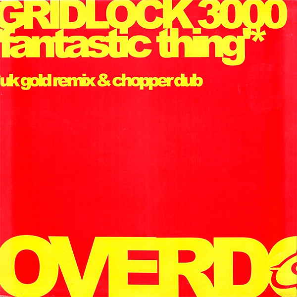Gridlock 3000 - Fantastic Thing | Overdose Records (OVD 005)