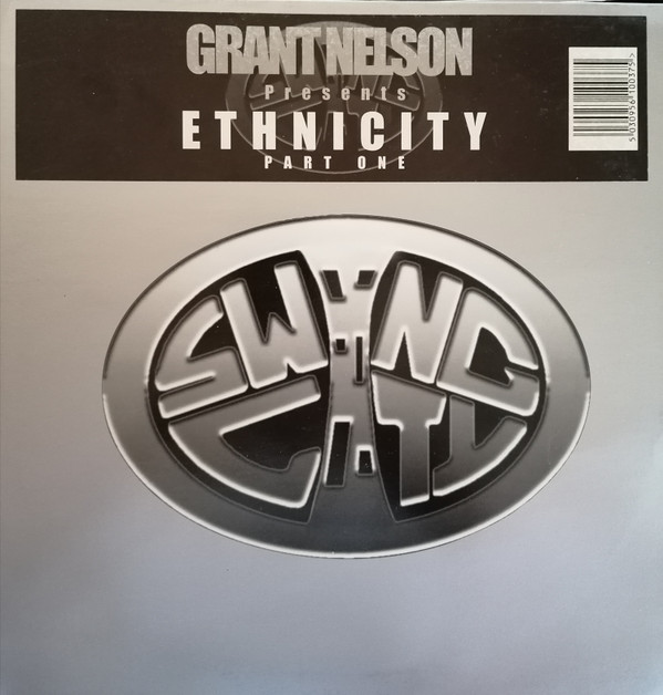 Grant Nelson - Ethnicity Part One | Swing City Records (CITY 1037) - main
