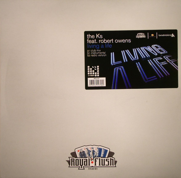 The Ks Feat. Robert Owens - Living A Life | Royal Flush Records (RFsp 016) - main The Ks Feat. Robert Owens - Living A Life | Royal Flush Records (RFsp 016) - main