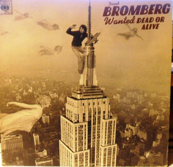 David Bromberg - Wanted Dead Or Alive | CBS (C 32717)