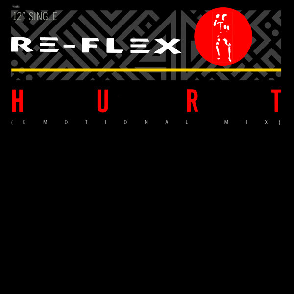 Re-Flex - Hurt (Emotional Mix) | Capitol Records (V-8588)