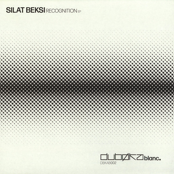 Silat Beksi - Recognition EP | Dubøka Records (DBKAB002)