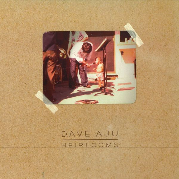 Dave Aju - Heirlooms | Circus Company (CCS066)