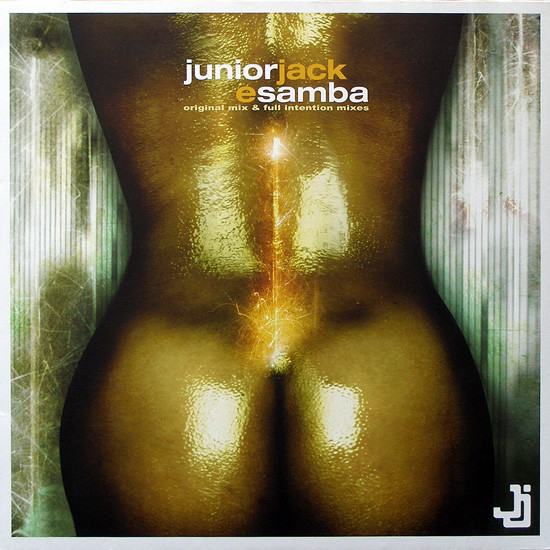 Junior Jack - E Samba | [PIAS] Recordings (PIASB 107 T) - 3