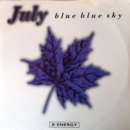 July - Blue Blue Sky | X-Energy Records (X-12255) - main July - Blue Blue Sky | X-Energy Records (X-12255) - main