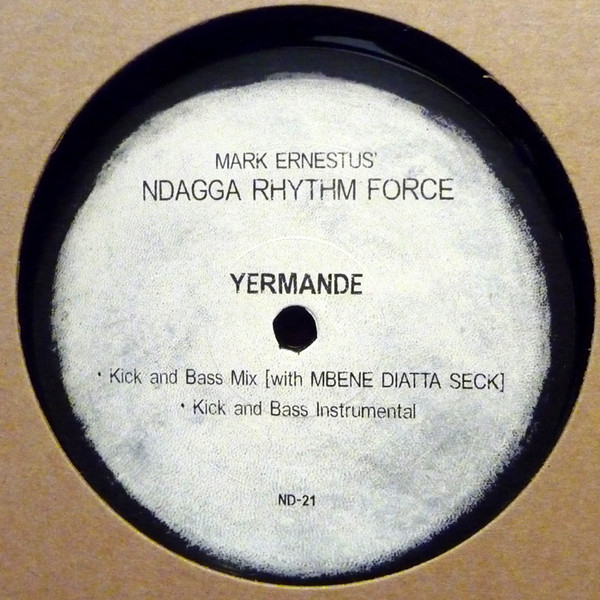 Mark Ernestus' Ndagga Rhythm Force - Yermande | Ndagga (ND-21) - 2
