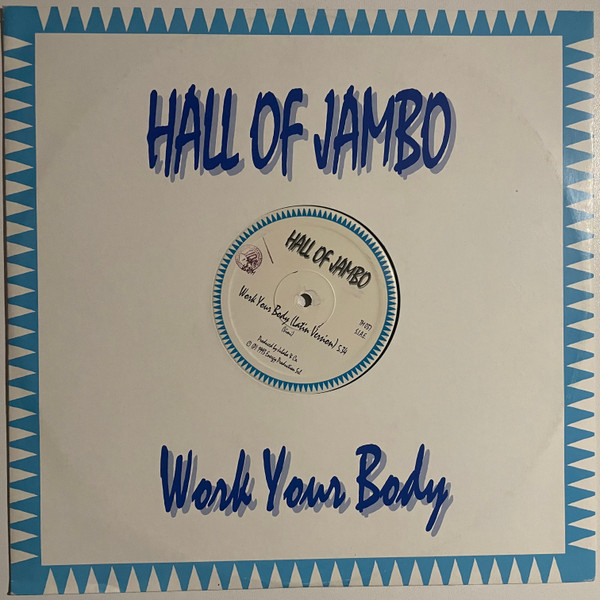 Hall Of Jambo - Work Your Body | Extreme Records (TM 037)