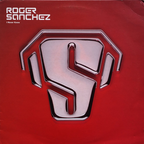 Roger Sanchez - I Never Knew | INCredible (007513 6) - main