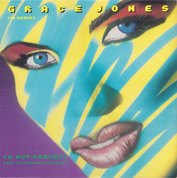 Grace Jones - I'm Not Perfect (But I'm Perfect For You) | Manhattan Records (V-56038)