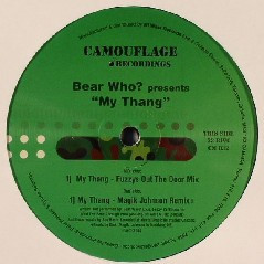 DJ Bear Who ? - My Thang | Camouflage Recordings (CM 032) - 2