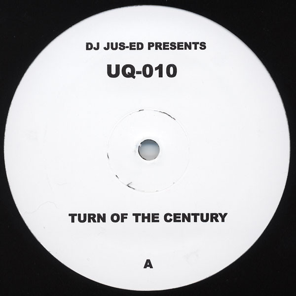 Jus-Ed - Turn Of The Century | Underground Quality (UQ-010)