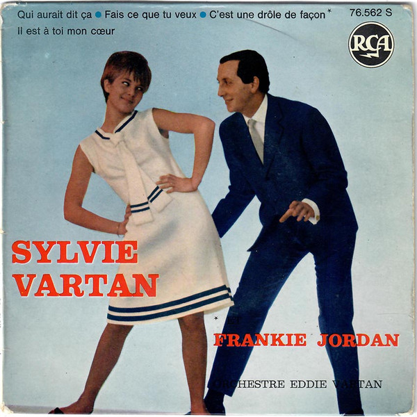 Sylvie Vartan , Frankie Jordan - Qui Aurait Dit Ça | RCA (76.562)