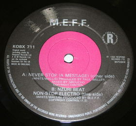 M.E.F.F. - Never Stop (A Message) | Respond Records (KOBX 711) - 2