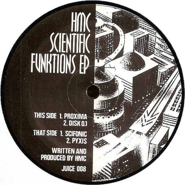 DJ HMC - Scientific Funktions EP | Juice Records (JUICE 008)