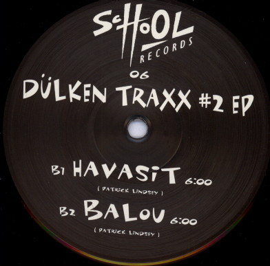 Patrick Lindsey - Dulken Traxx #2 EP | School Records (SCHOOL 06) - 2