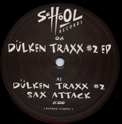 Patrick Lindsey - Dulken Traxx #2 EP | School Records (SCHOOL 06)