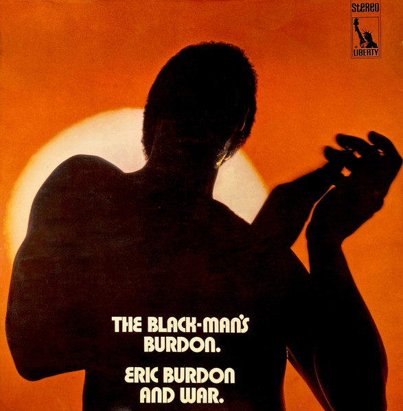 Eric Burdon & War - The Black-Man's Burdon | Liberty (LBS 83 475/76 X) Eric Burdon & War - The Black-Man's Burdon | Liberty (LBS 83 475/76 X)