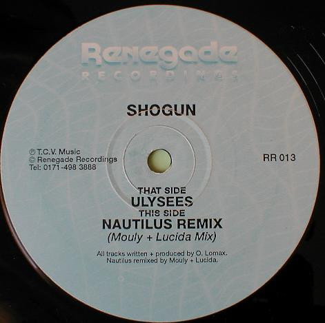Shogun - Ulysees / Nautilus (Mouly + Lucida Mix) | Renegade Recordings (RR 013)