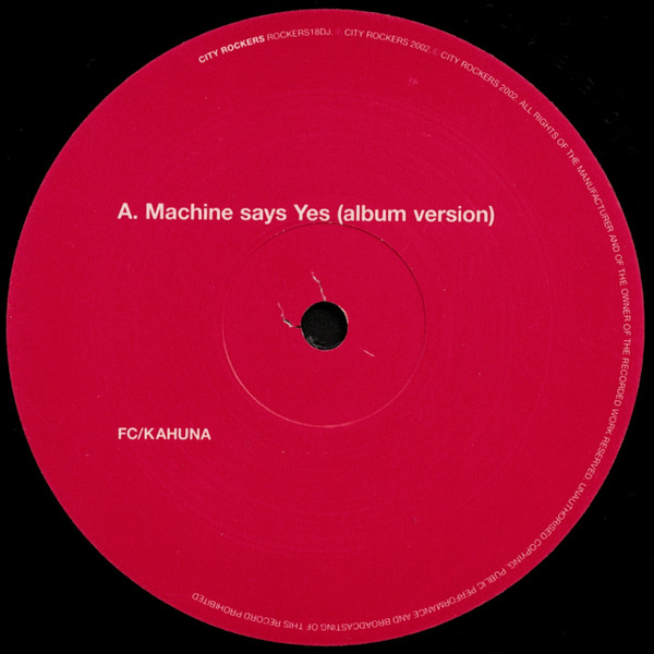 FC/Kahuna - Machine Says Yes | City Rockers (ROCKERS18DJ)