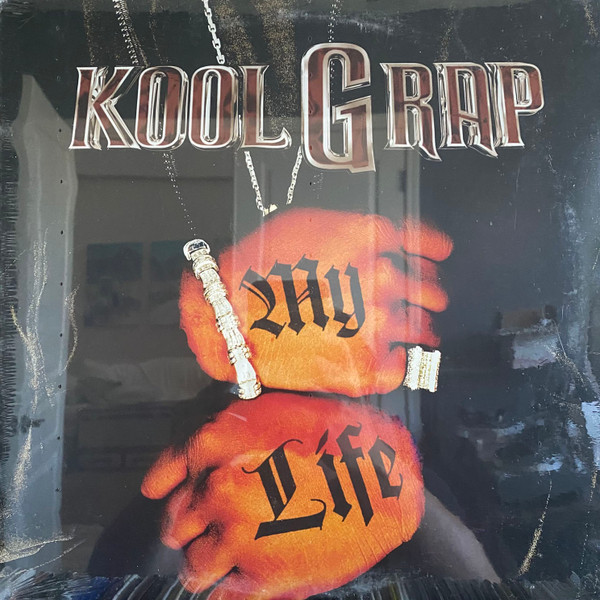 Kool G Rap - My Life / Nobody Can't Eat | Rawkus (RWK 351)