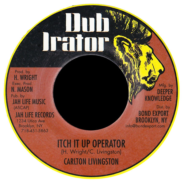Carlton Livingston - Itch It Up Operator | Dub Irator (JL-003)