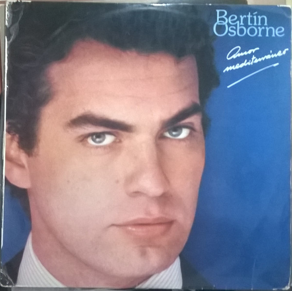 Bertín Osborne - Amor Mediterraneo | Hispavox (S 60.573)