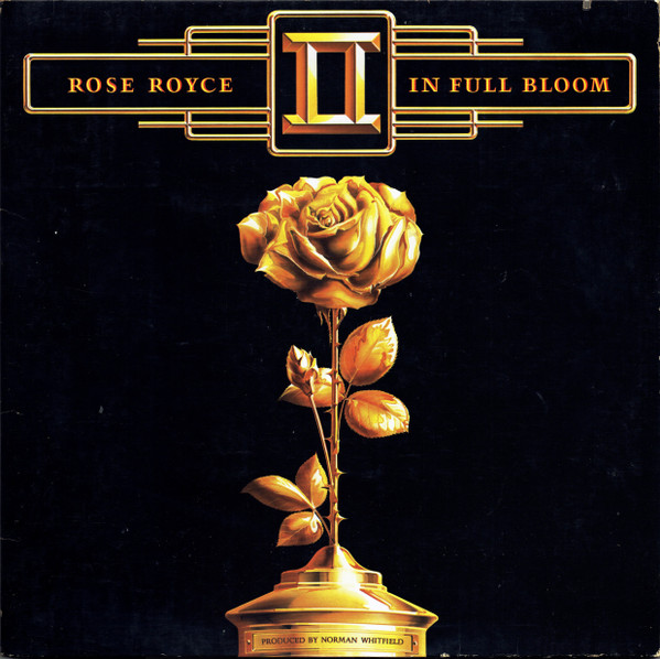 Rose Royce - In Full Bloom | Whitfield Records (WH 3074) Rose Royce - In Full Bloom | Whitfield Records (WH 3074)
