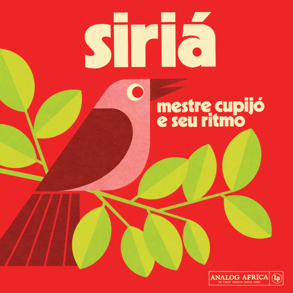 Mestre Cupijó E Seu Ritmo - Siriá | Analog Africa (AALP 076)
