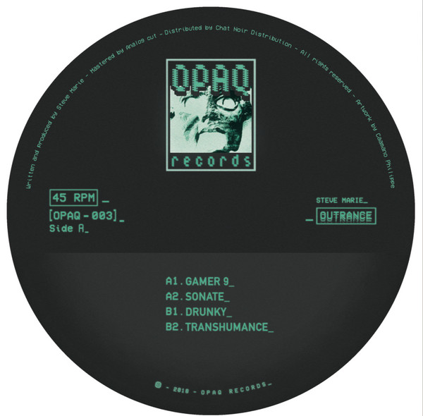 Steve Marie - Outrance EP | OPAQ Records (OPAQ-003) Steve Marie - Outrance EP | OPAQ Records (OPAQ-003)