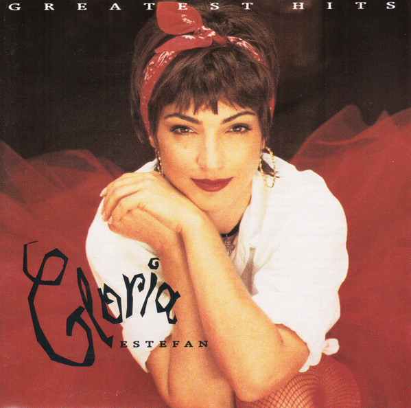 Gloria Estefan - Greatest Hits | Epic (EK 53046) Gloria Estefan - Greatest Hits | Epic (EK 53046)